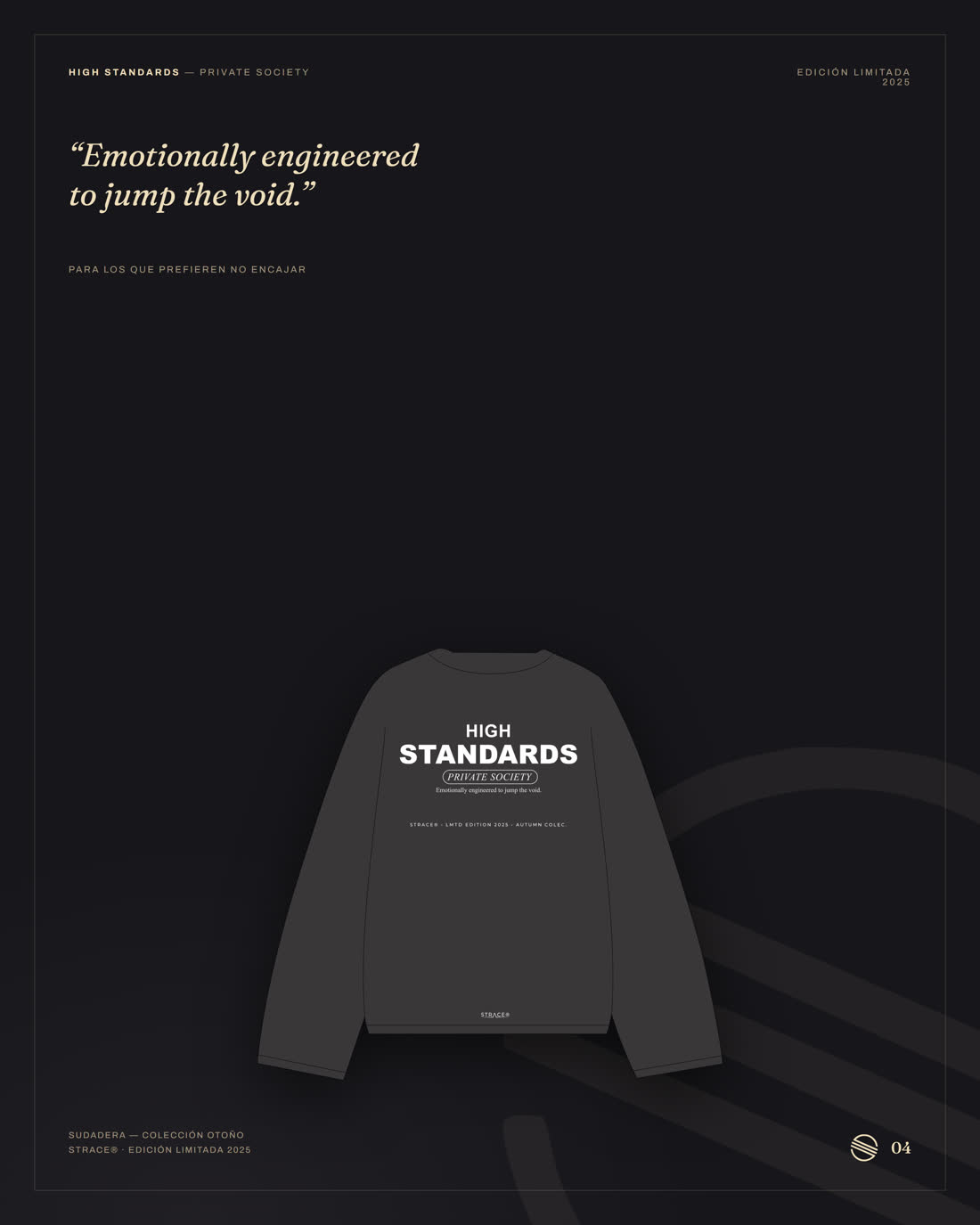 Cartel 04 — High Standards: pieza editorial oscura con la sudadera negra.